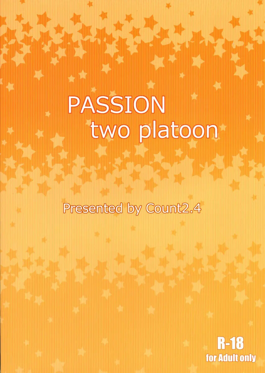 PASSION two platoon