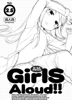  (C84) [Arekusa Thunder (Arekusa Mahone)] GirlS Aloud!! Vol. 2.5 [Digital]