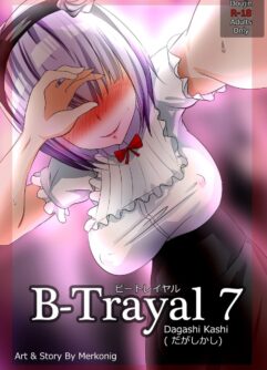  [Merkonig] B-Trayal 7 (Dagashi Kashi) 